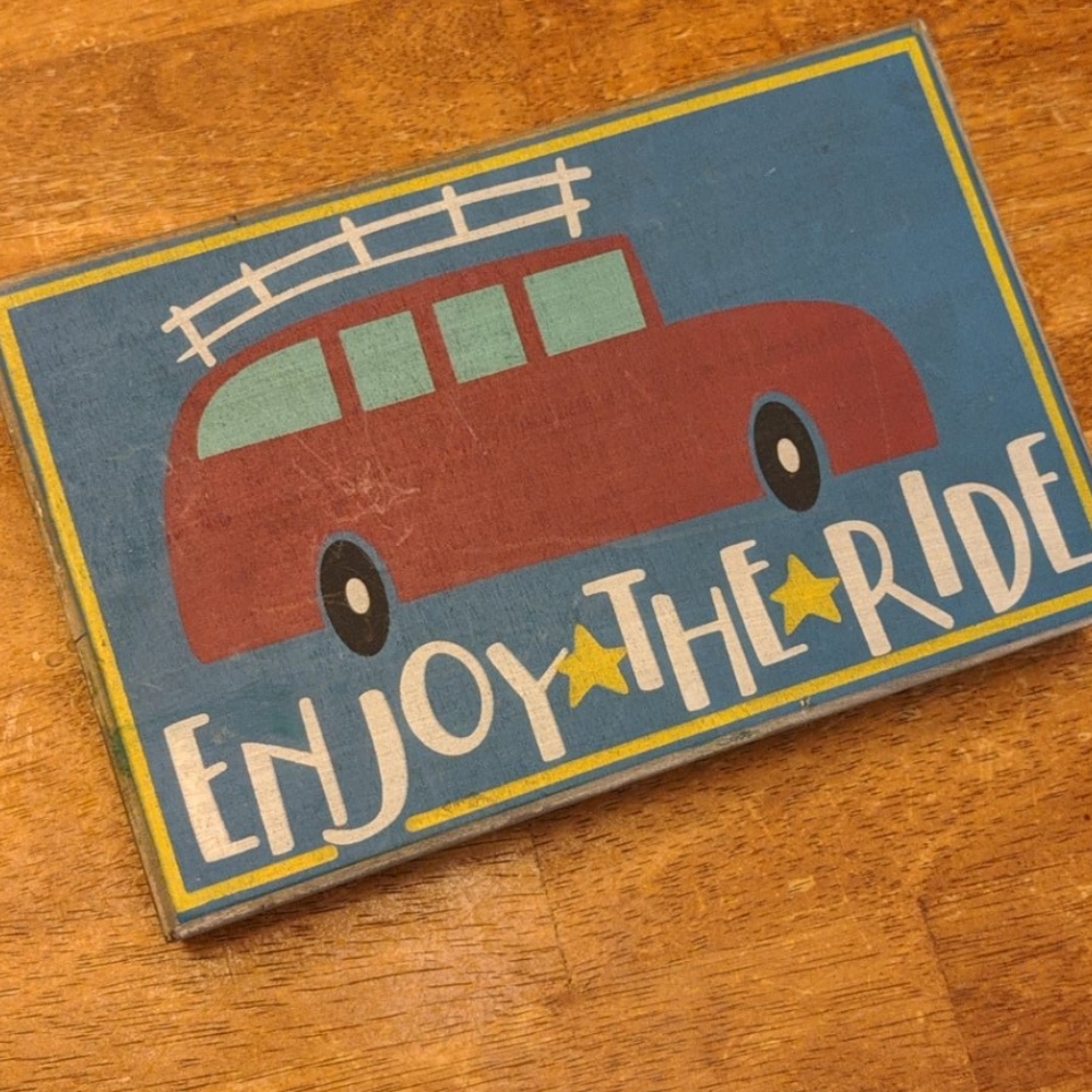 Enjoy The Ride sign - Picture 5 of 5